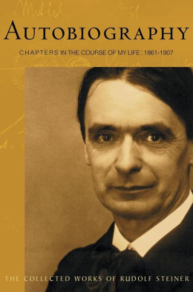 Autobiography: Chapters in the Course of My Life, 1861-1907