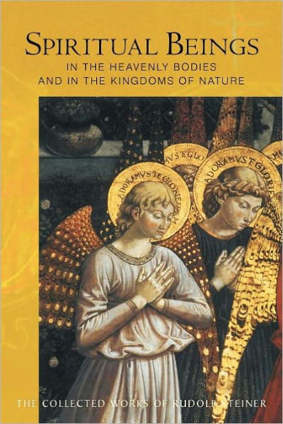 Spiritual Beings the Heavenly Bodies and Kingdoms of Nature: (Cw 136)