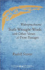 Truth-Wrought-Words: And Other Verses and Prose Passages (Cw 40)