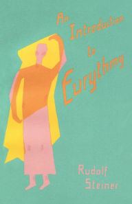 Title: An Introduction to Eurythmy, Author: Rudolf Steiner