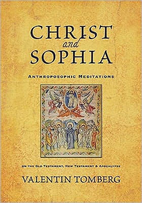 Christ and Sophia: Anthroposophic Meditations on the Old Testament, New Apocalypse