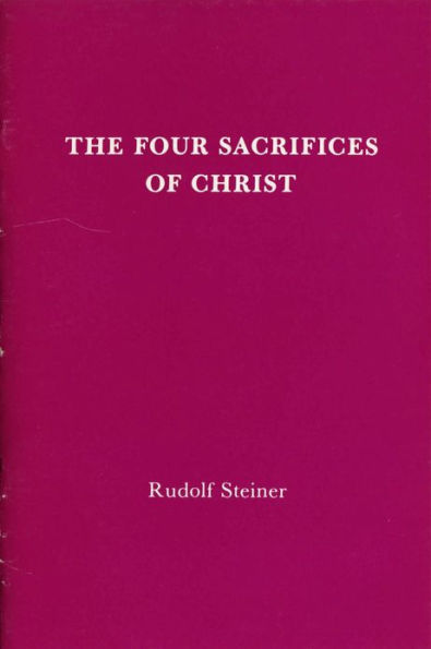 The Four Sacrifices of Christ: 1 lecture, Basel, June 1, 1914