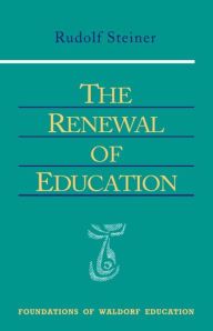Title: The Renewal of Education: 14 lectures, 2 talks on eurythmy, Basel, April-May 1920 (GA 301), Author: Rudolf Steiner
