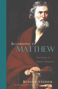 Title: According to Matthew : The Gospel of Christ's Humanity: 12 lectures, Berne, September 1-12, 1910, Author: Rudolf Steiner