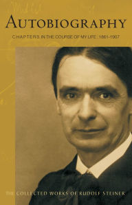 Title: Autobiography, Author: Rudolf Steiner