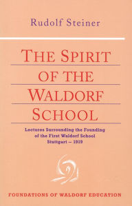 Title: The Spirit of the Waldorf School: 6 lectures, Stuttgart and Basel, 1919 (GAs 297, 24), Author: Rudolf Steiner