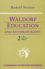 Waldorf Education and Anthroposophy 2: 12 public talks, 1923-1924 (GA 218b, 304a)