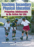 Alternative view 1 of Teaching Secondary Physical Education: Preparing Adolescents to Be Active for Life / Edition 1