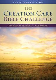 E-books free download deutsh The Creation Care Bible Challenge: A 50 Day Bible Challenge DJVU CHM 9780880285049 by Marek P Zabriskie (English Edition)