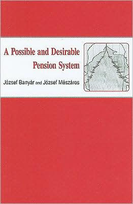 A Possible and Desirable Pension System