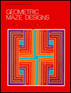 Title: Geometric Maze Designs / Edition 1, Author: Carol Pracna Adcock