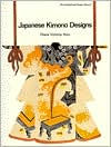 Title: Japanese Kimono Designs, Author: Diane Victoria Horn