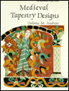 Title: Medieval Tapestry Design, Author: Dolores M Andrwe