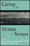 Title: Caring for Victims of Torture / Edition 1, Author: James M. Jaranson MD MA MPH