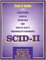 Structured Clinical Interview for DSM-IV Axis II Personality Disorders (SCID-II), User's Guide