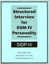 Title: Structured Interview for DSM-IV® Personality (SIDP-IV) / Edition 1, Author: Bruce Pfohl MD