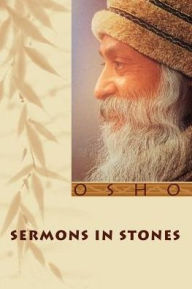 Title: Sermons in Stones, Author: Osho