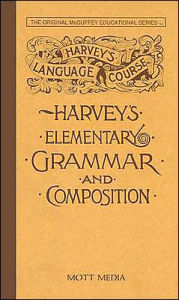 Title: Harvey's Elementary Grammar and Composition, Author: Thomas Harvey