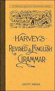 Title: Harvey's Revised English Grammar: Harvey's Language Course, Author: Thomas Harvey