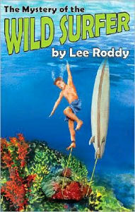 Title: The Mystery of the Wild Surfer, Author: Lee Roddy