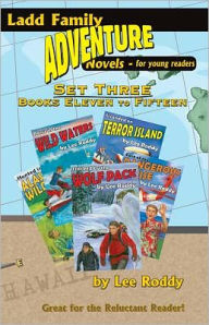 Title: Ladd Family Adventure: Set Three, Books Eleven to Fifteen: Case of the Dangerous Cruise/Panic in the Wild Waters/Hunted in the Alaskan Wilderness/Stra, Author: Lee Roddy