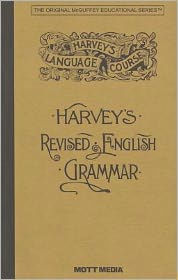 Title: A Practical Grammar of the English Language, Author: Thomas W. Harvey