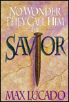 No Wonder They Call Him the Savior