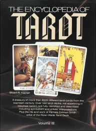 Title: The Encyclopedia of Tarot, Author: Stuart R. Kaplan