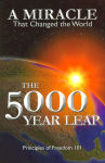 Alternative view 1 of The 5000 Year Leap: A Miracle that Changed the World