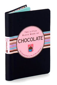 Title: Little Black Book of Chocolate (Little Black Book Series)