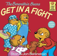 Title: The Berenstain Bears Get in a Fight (Turtleback School & Library Binding Edition), Author: Stan Berenstain