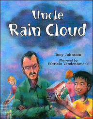 Title: Uncle Rain Cloud, Author: Tony Johnston