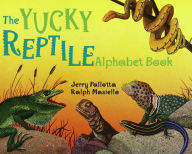 Title: The Yucky Reptile Alphabet Book, Author: Jerry Pallotta