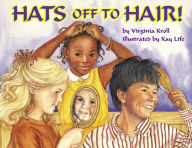Title: Hats Off to Hair!, Author: Virginia Kroll