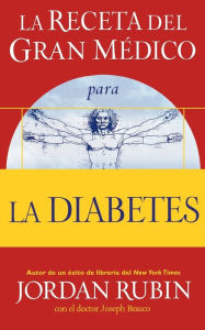 Title: La receta del Gran Médico para la diabetes, Author: Jordan Rubin