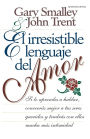 El irresistible lenguaje del amor