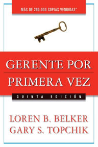 Title: Gerente por primera vez, Author: Loren B. Belker