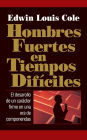 Hombres fuertes en tiempos difíciles