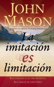 Title: La imitación es limitación, Author: John Mason