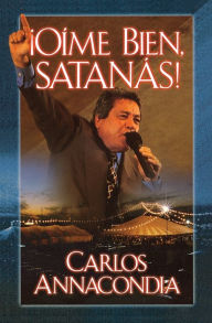 Title: !Oime bien Satanas!, Author: Carlos Annacondia