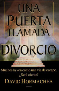 Title: Una puerta llamada divorcio, Author: David Hormachea