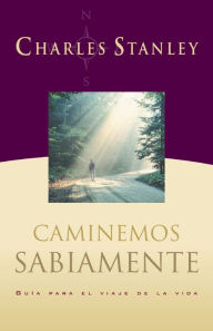 Title: Caminemos sabiamente, Author: Charles Stanley