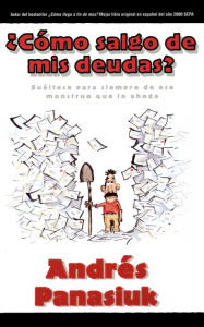 Title: ¿Cómo salgo de mis deudas?, Author: Andres Panasiuk