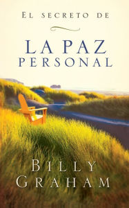 Title: El secreto de la paz personal, Author: Billy Graham