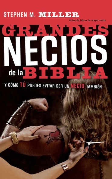 Grandes necios de la Biblia: y cómo evitar serlo