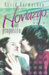 Title: Noviazgo con propósito, Author: David Hormachea