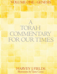 Title: Torah Commentary for Our Times, Volume 1, Author: Harvey J. Fields