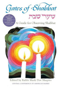 Title: Gates of Shabbat: A Guide for Observing Shabbat, Author: Mark Dov Shapiro