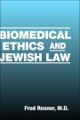 Biomedical Ethics and Jewish Law