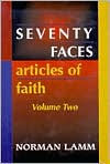 Title: Seventy Faces: Articles of Faith, Author: Norman Lamm